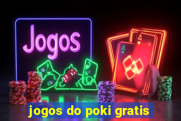 jogos do poki gratis